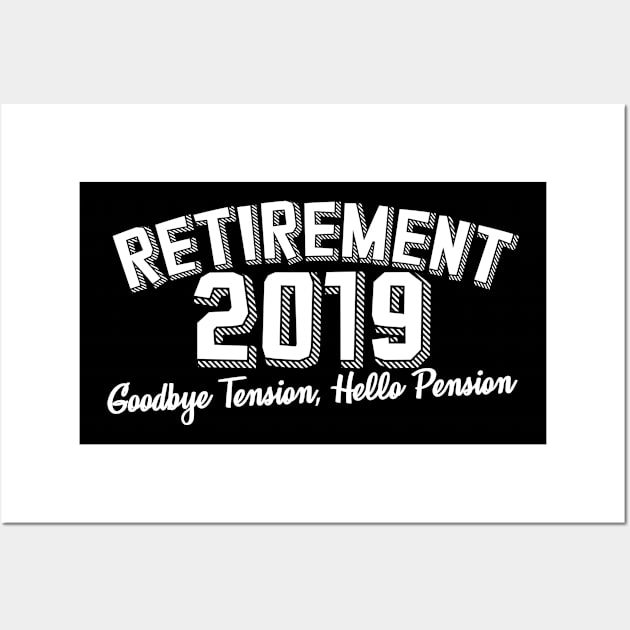 Retirement 2019 Wall Art by thingsandthings